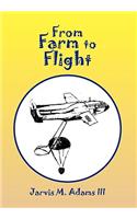 From Farm to Flight