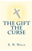 The Gift / The Curse: (English)