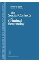 Social Contexts of Criminal Sentencing