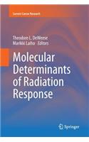 Molecular Determinants of Radiation Response