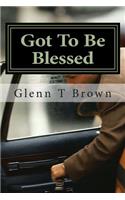 Got To Be Blessed