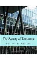 The Society of Tomorrow (Large Print Edition)