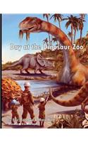 A Day at the Dinosaur Zoo