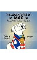 The Adventures Of Max: "Max and His Friends Save the World"(English)
