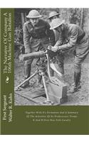 The Narrative of Company a 106th Machine Gun Battalion: Together with It's Formation and a Summary of the Activities of Its Predecessors Troops K and H First New York Cavalry