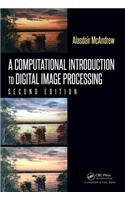 A Computational Introduction to Digital Image Processing
