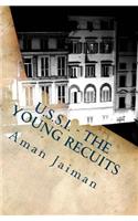 U.S.S.I - The Young Recuits: (U.S.S.I.)