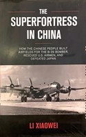 The Superfortress in China