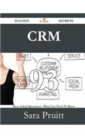 Crm 93 Success Secrets - 93 Most Asked Questions on Crm - What You Need to Know