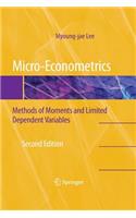 Micro-Econometrics: Methods of Moments and Limited Dependent Variables