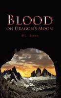 Blood on Dragon's Moon