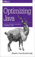Optimizing Java: Practical Techniques for Improved Performance Tuning