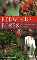 Redwoods and Roses