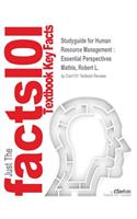 Studyguide for Human Resource Management: Essential Perspectives by Mathis, Robert L., ISBN 9781305115248