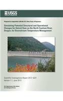 Simulating Potential Structural and Operational Changes for Detroit Dam on the North Santiam River, Oregon, for Downstream Temperature Management