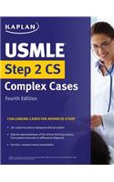 USMLE Step 2 CS Complex Cases: Challenging Cases for Advanced Study
