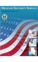 Defesne Security Service Stakeholder Report 2011