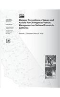 Manager Perceptions of Issues and Actions for Off-Highway Vehicle Management on National Forests in California