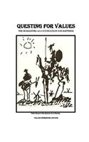 Questing for Values: The Humanities as a Foundation for Happiness