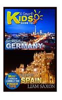 A Smart Kids Guide to Glorious Germany and Sizzling Spain: A World of Learning at Your Fingertips