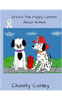 Ericka The Puppy Learns About Autism