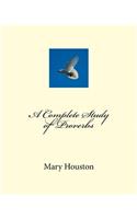 A Complete Study of Proverbs
