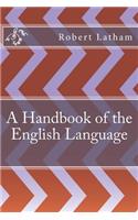 A Handbook of the English Language