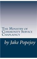 Successful Ministry of Community Service Chaplaincy: Successfully pastoring a community in our present age.