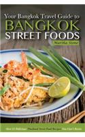 Bangkok Travel Guide - Your Guide to Bangkok Street Foods