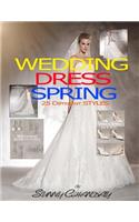 Wedding Dress Spring 25 Different styles