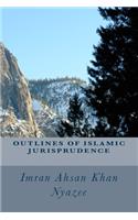 Outlines of Islamic Jurisprudence