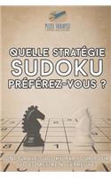 Quelle stratégie Sudoku préférez-vous ? Une grille Sudoku par jour pour vous mettre à l'épreuve