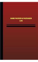 Hand Packer & Packager Log (Logbook, Journal - 124 pages, 6 x 9 inches)