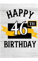 Happy 46th Birthday: Keepsake Journal Notebook Space For Best Wishes, Messages & Doodling