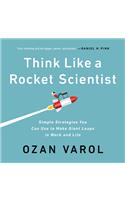 Think Like a Rocket Scientist