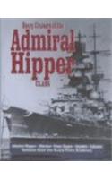 Heavy Cruisers of the Admiral Hipper Class: The Admiral Hipper, Blucher, Prince Eugen, Seydlitz and Lutzow