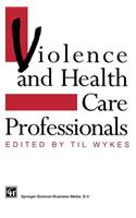 Violence and Health Care Professionals