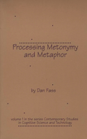 Processing Metonymy and Metaphor