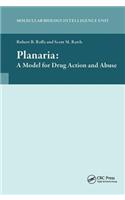 Planaria: A Model for Drug Action and Abuse