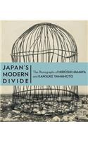 Japan's Modern Divide - The Photographs of Hiroshi  Hanaya and Kansuke Yamamoto