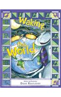 Waking the World