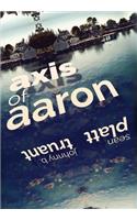 Axis of Aaron: (English)