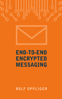 E2ee Messaging on the Internet