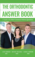 Orthodontic Answer Book