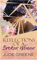 Reflections of a Broken Woman