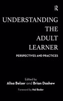 Understanding the Adult Learner