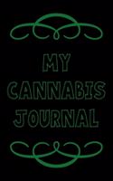 My Cannabis Journal: A Cannabis Logbook for Keeping Track of Different Strains, Their Effects, Symptoms Relieved and Ratings.