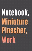 Notebook, Miniature Pinscher, Work