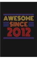 Awesome Since 2012: Happy 8th Birthday 8 Years Old Retro Gift