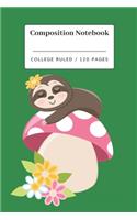 Composition Notebook: Cute sloth themed college ruled notebook.